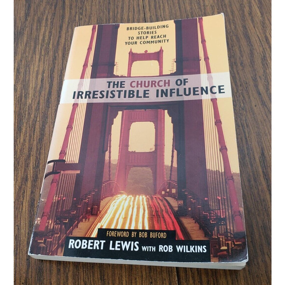 The Church of Irresistible Influence: Bridge-Building Stories to Help - Picture 1 of 5